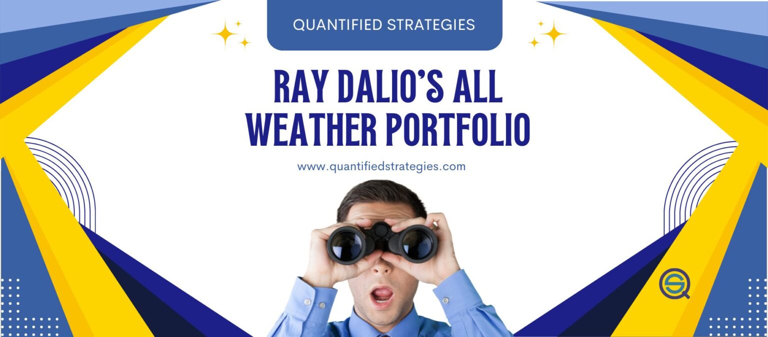 Ray Dalio’s All Weather Portfolio (Backtest, Risk, Returns, Performance ...