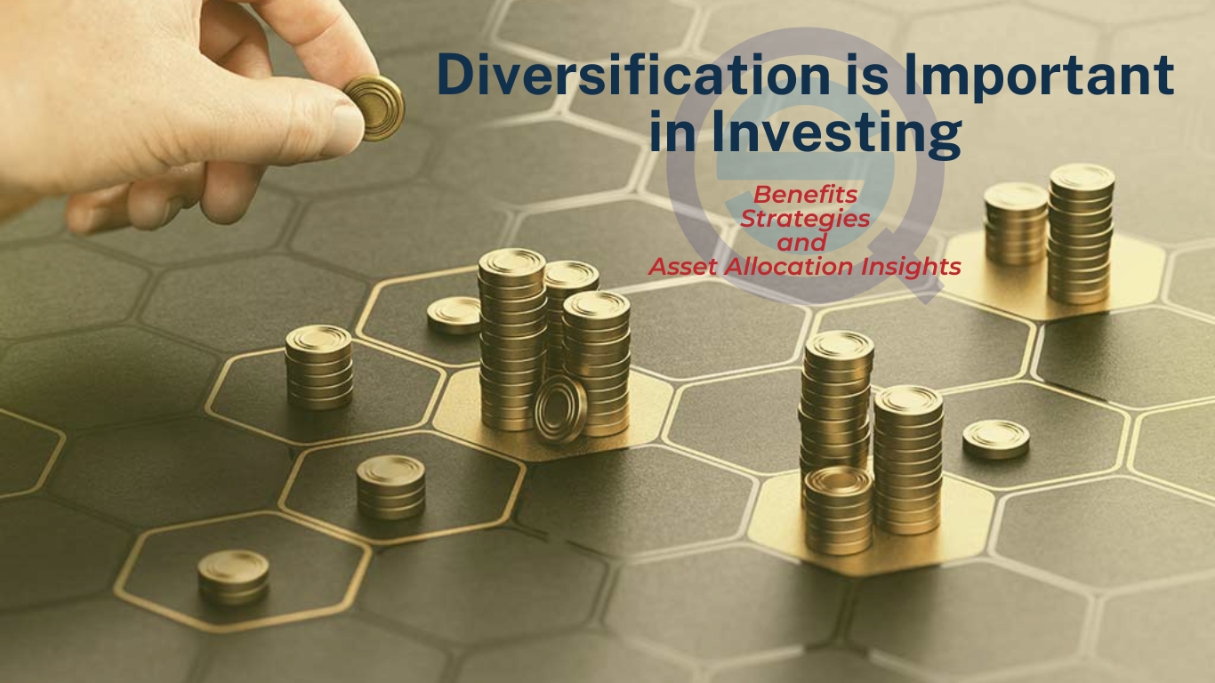 Why Diversification is Important in Investing Benefits, Strategies, and Asset Allocation Insights
