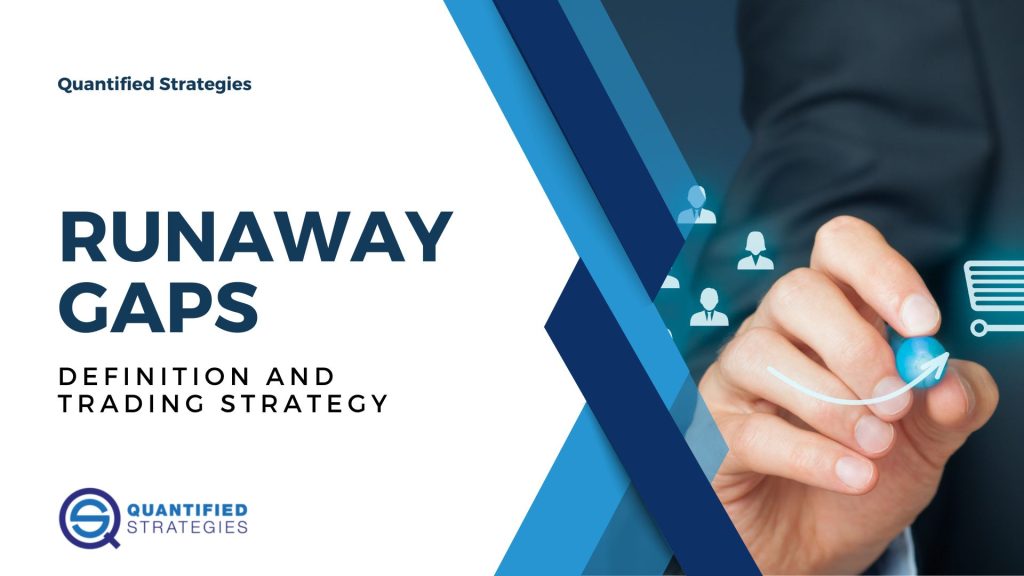 A professional blog header graphic titled "RUNAWAY GAPS" with the subtitle "DEFINITION AND TRADING STRATEGY" from Quantified Strategies, featuring a white and dark blue layout with an image of a hand drawing an upward trend arrow on a digital interface.