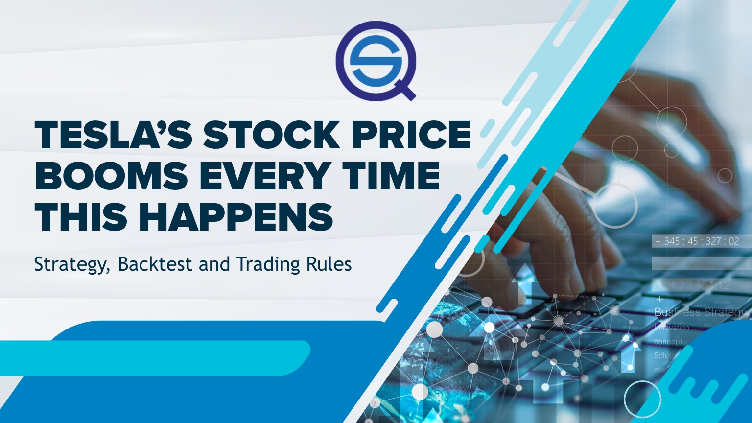 A professional title banner graphic reading "Tesla’s Stock Price Booms Every Time This Happens" and "Strategy, Backtest and Trading Rules" featuring a dark slate layout split diagonally by bright orange geometric shapes and faint financial line charts.