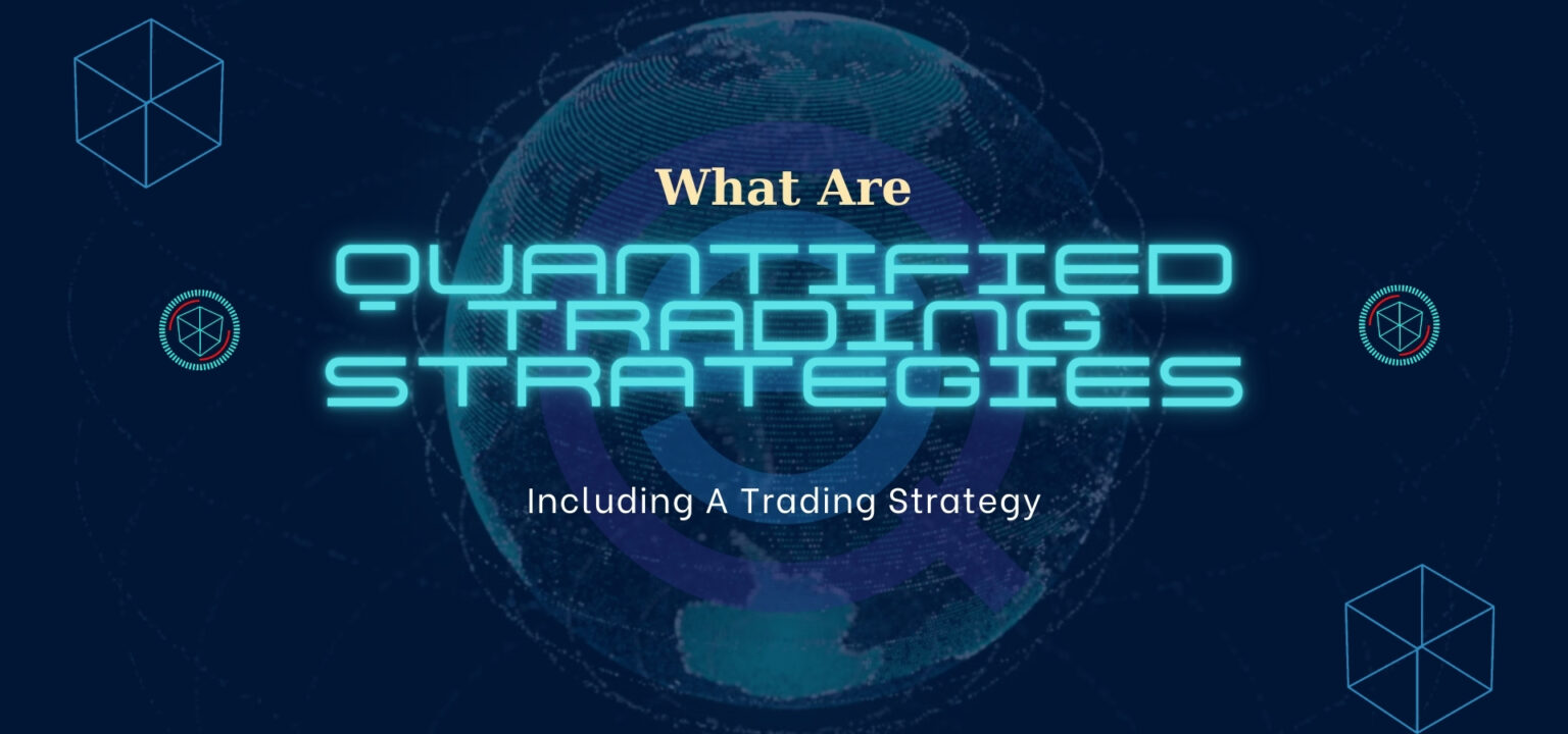 A futuristic dark blue graphic for Quantified Strategies titled "What Are Quantified Trading Strategies?" featuring a digital globe and geometric neon accents.