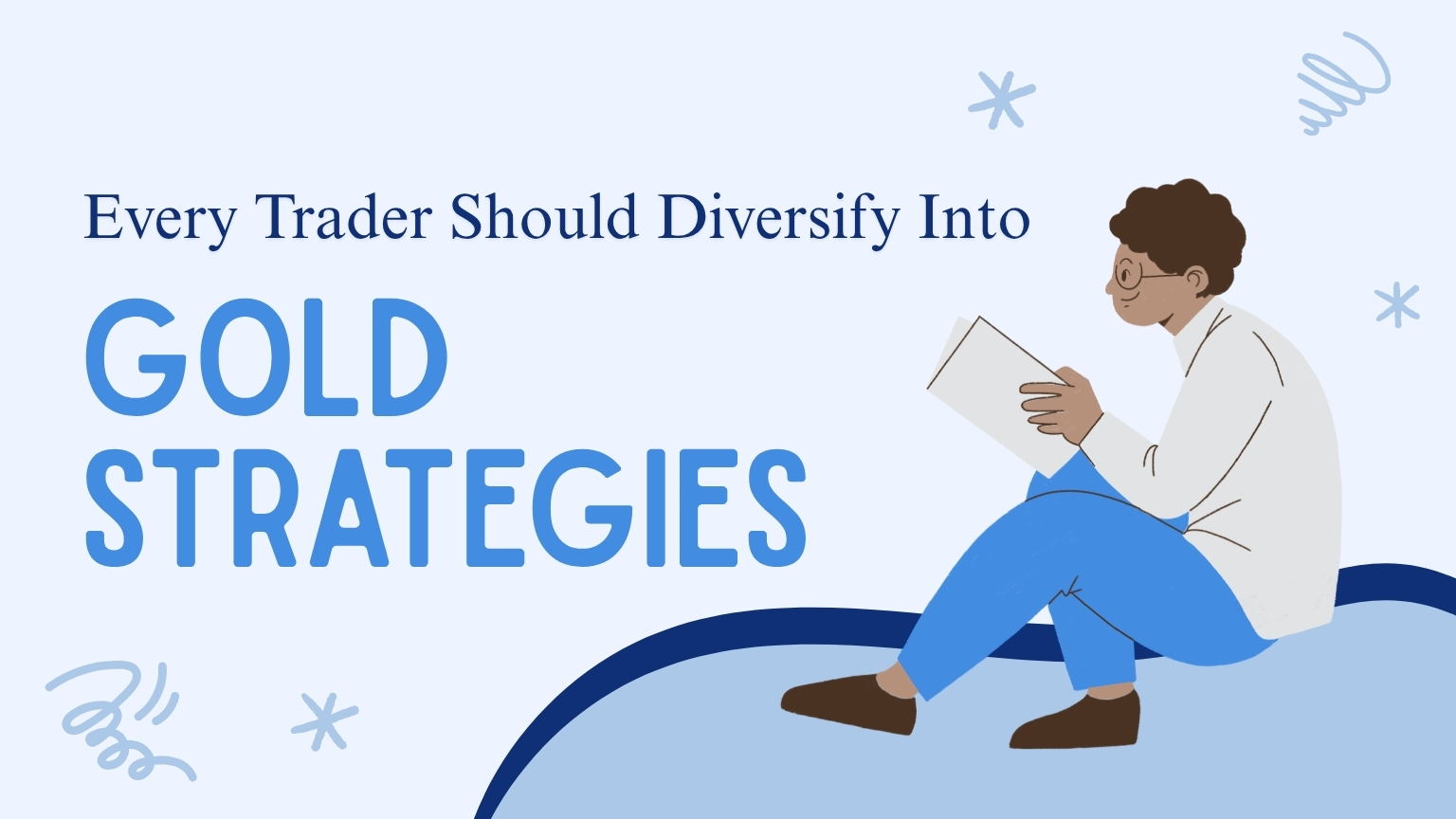 A professional article banner titled "Every Trader Should Diversify Into Gold Strategies."