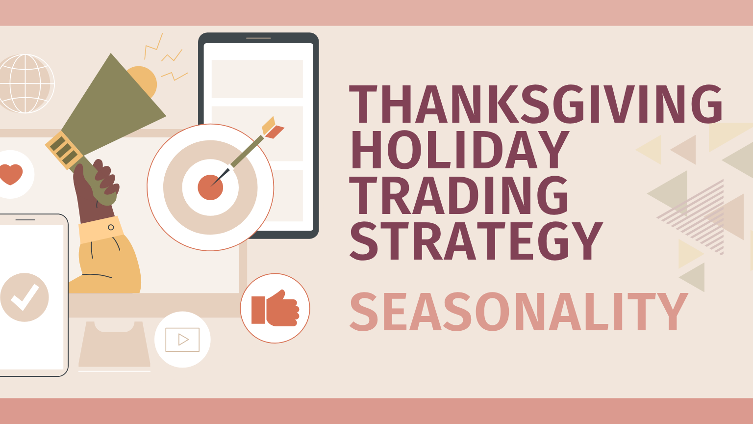 An article banner with a dark green background titled "THANKSGIVING HOLIDAY TRADING STRATEGY" in bold white text.