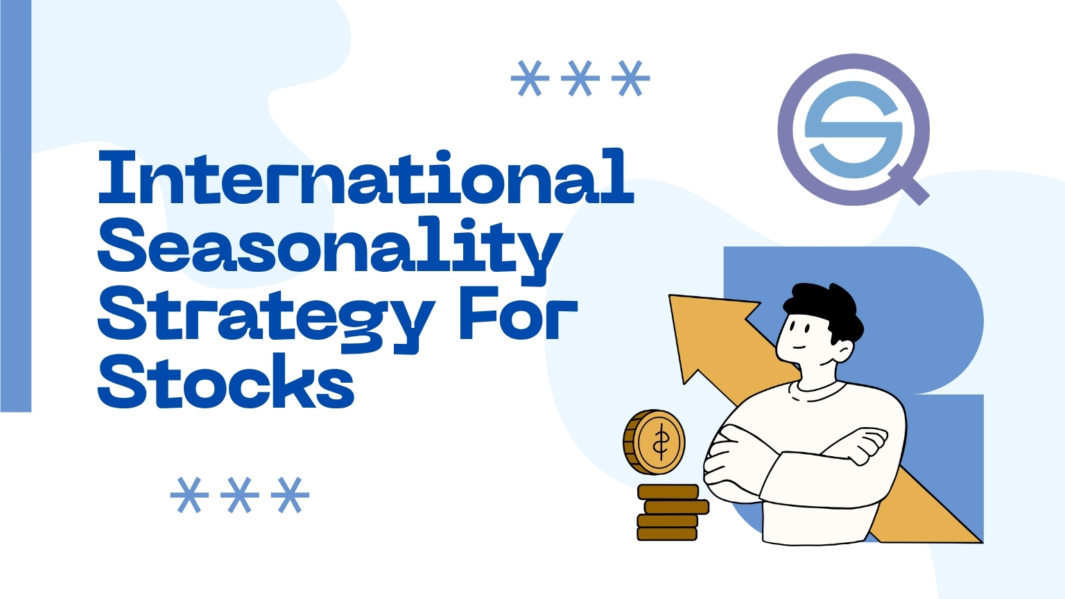 A professional article banner titled "International Seasonality Strategy For Stocks" in bold blue text.
