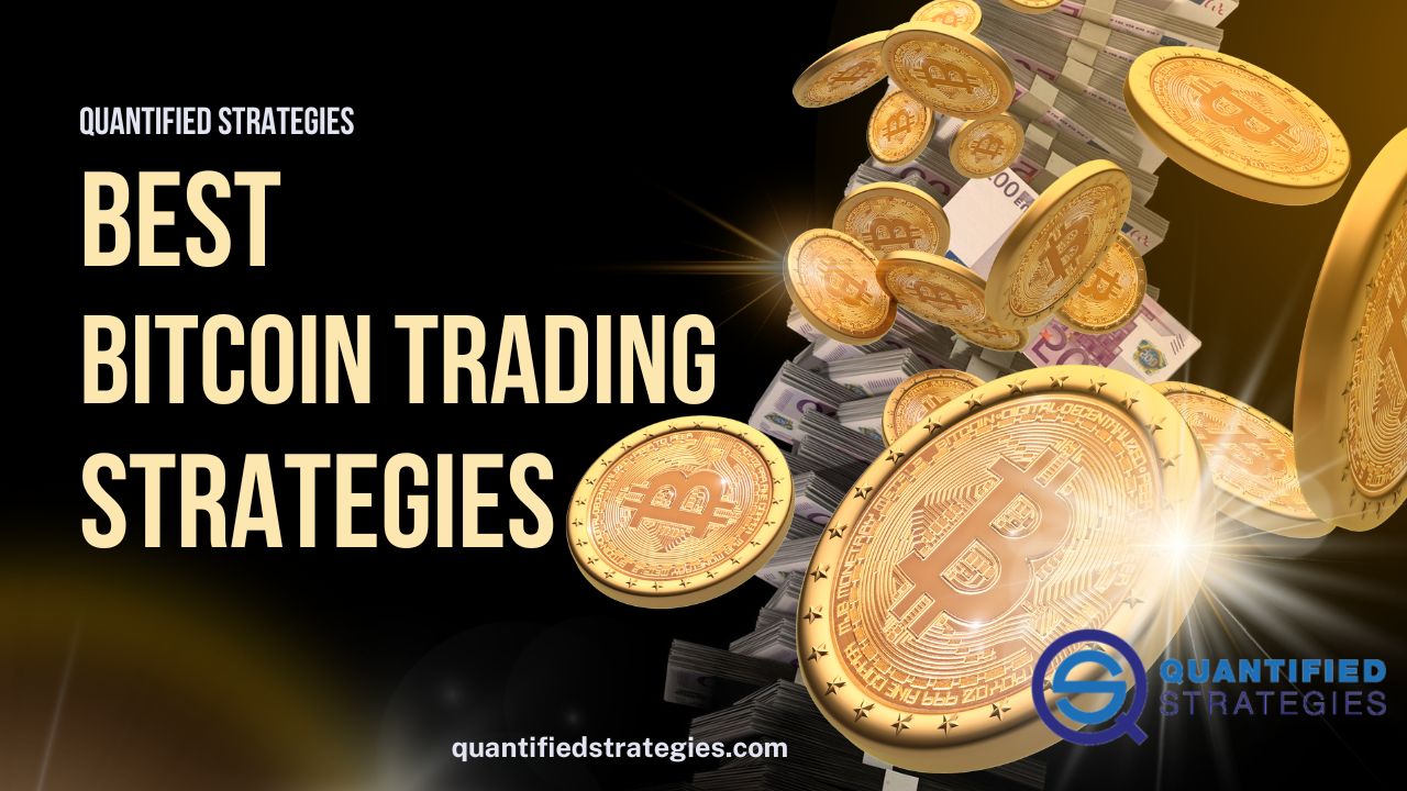 Featured header image for "Best Bitcoin Trading Strategies" featuring gold Bitcoin coins and stacks of cash, representing high-performance crypto investment techniques.