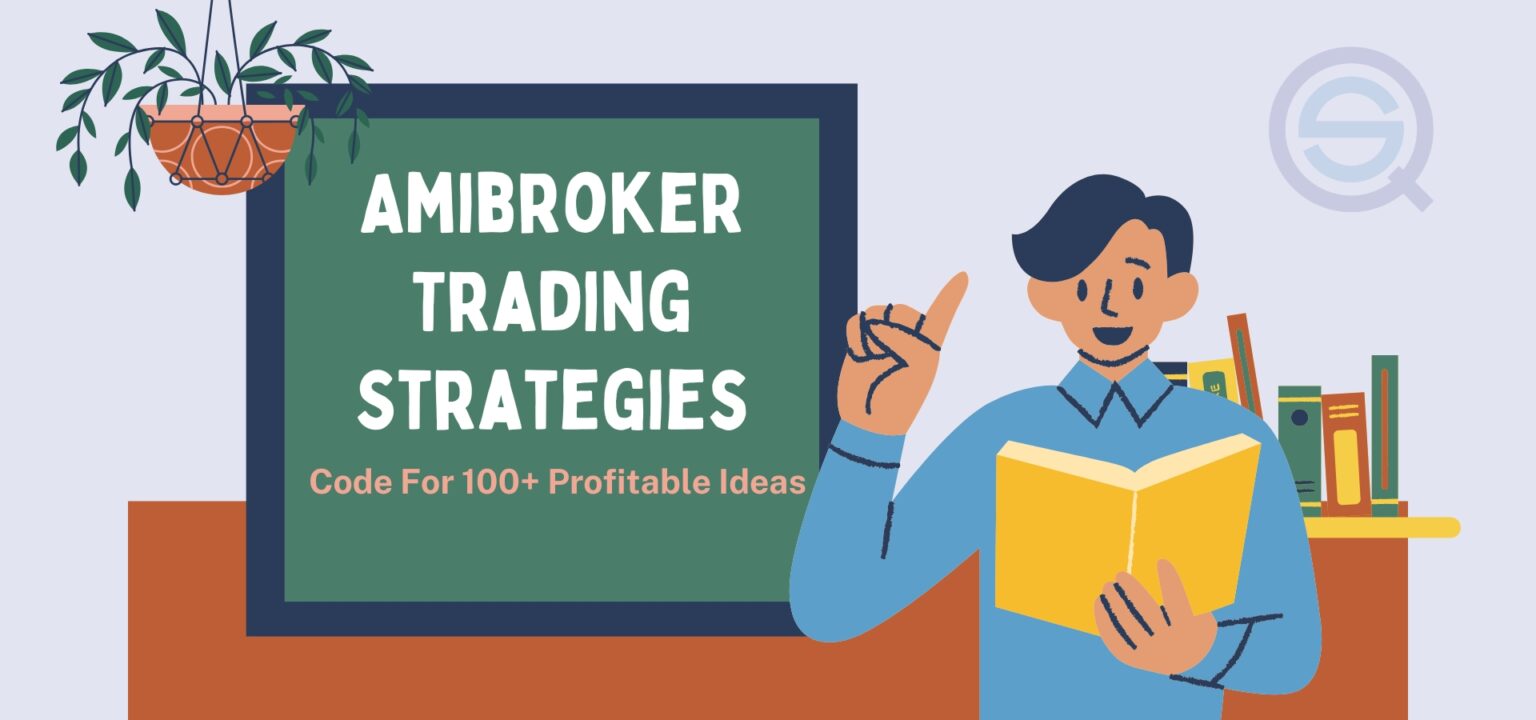An educational illustration for Quantified Strategies titled "AMIBROKER TRADING STRATEGIES" featuring a person reading a book and pointing toward a green chalkboard with the subtitle "Code For 100+ Profitable Ideas".