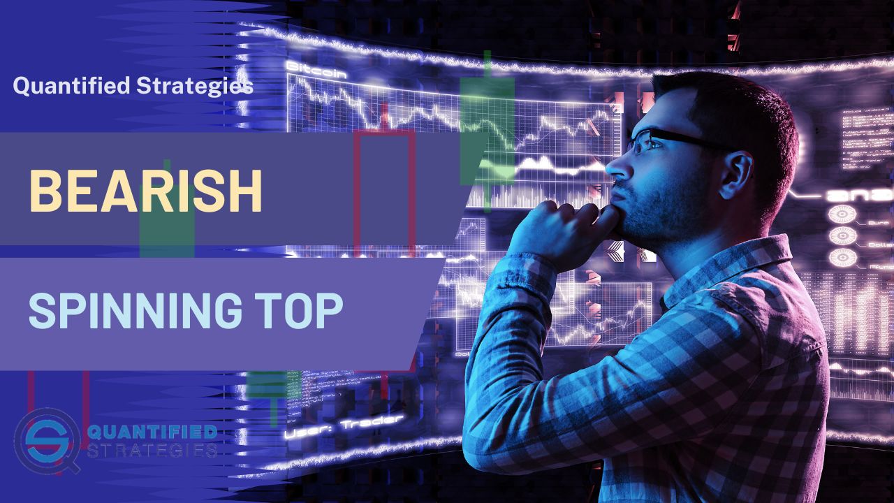A professional article header for "Bearish Spinning Top" by Quantified Strategies, featuring a trader analyzing digital chart displays with candlestick patterns and technical data.