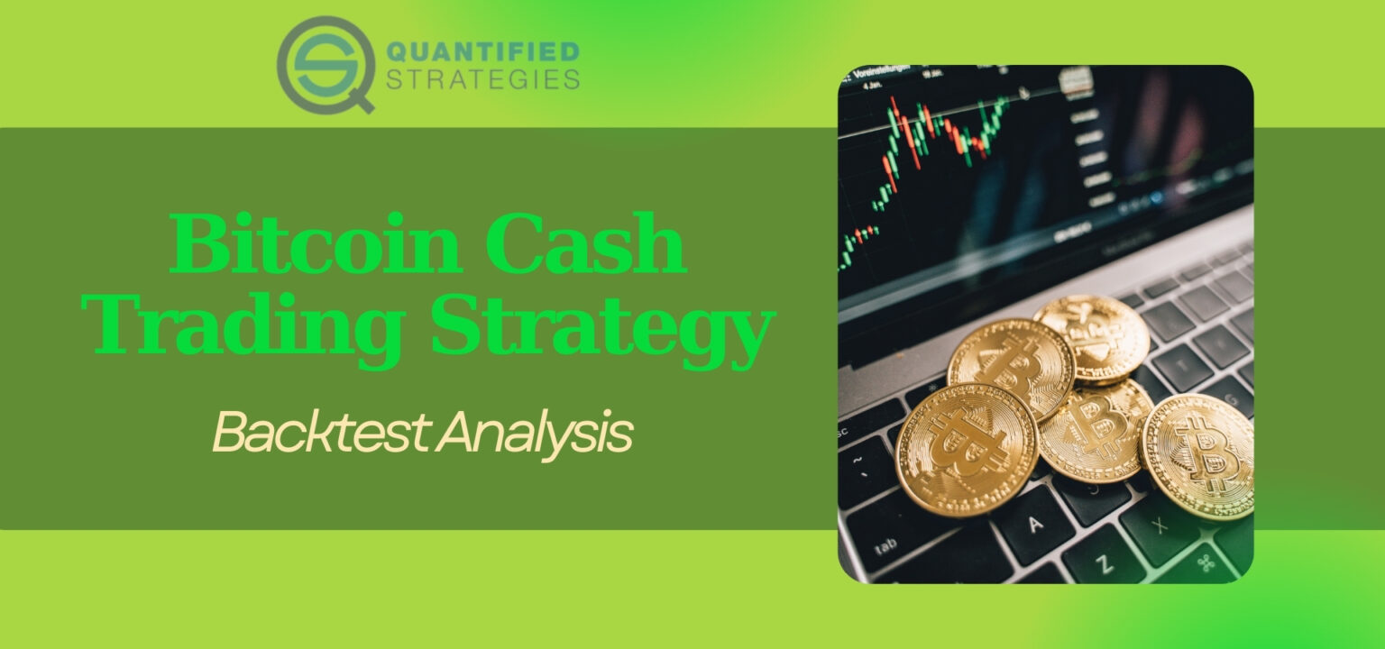 A green-themed banner featuring physical Bitcoin Cash coins on a laptop keyboard next to a trading chart, titled "Bitcoin Cash Trading Strategy: Backtest Analysis".