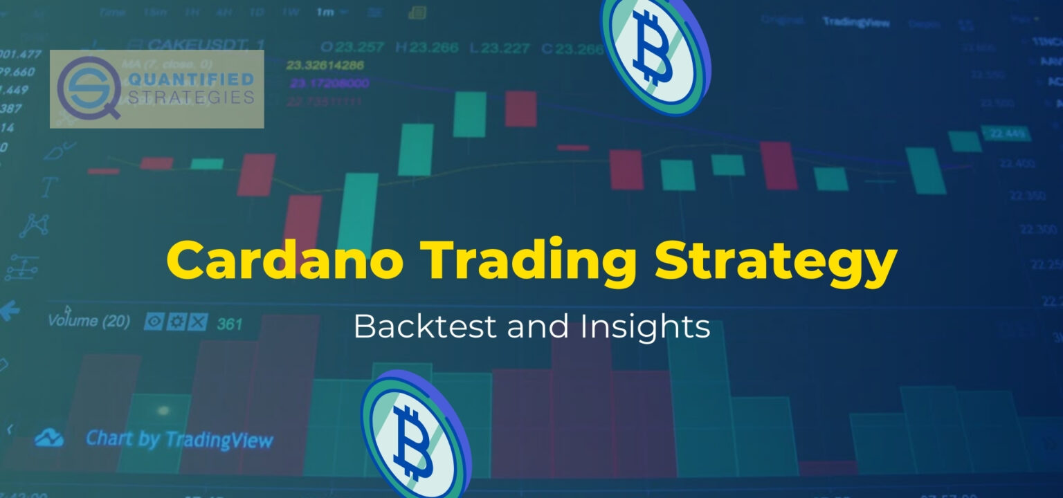 A professional digital banner titled "Cardano Trading Strategy: Backtest and Insights" featuring a blue-tinted cryptocurrency candlestick chart, Bitcoin symbols, and the Quantified Strategies logo.