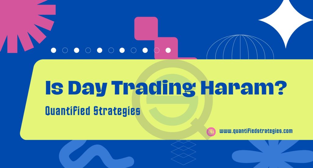 A modern, professional web banner for the article "Is Day Trading Haram?" by Quantified Strategies.
