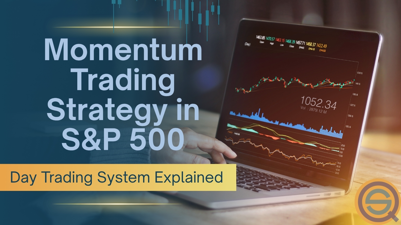 A professional article banner titled "Momentum Trading Strategy in S&P 500: Day Trading System Explained" by Quantified Strategies.