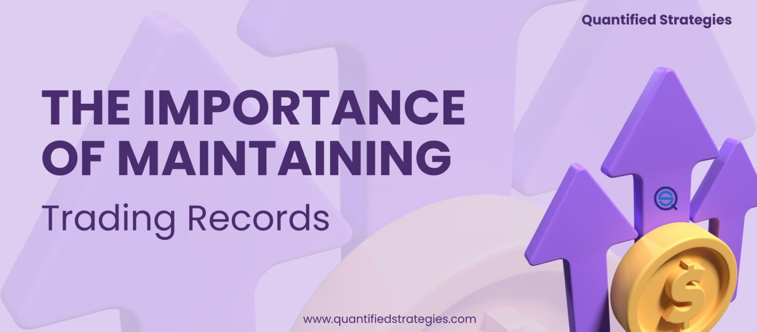 A professional article header image titled "THE IMPORTANCE OF MAINTAINING Trading Records" featuring purple 3D upward-pointing arrows and a gold coin with a dollar sign.