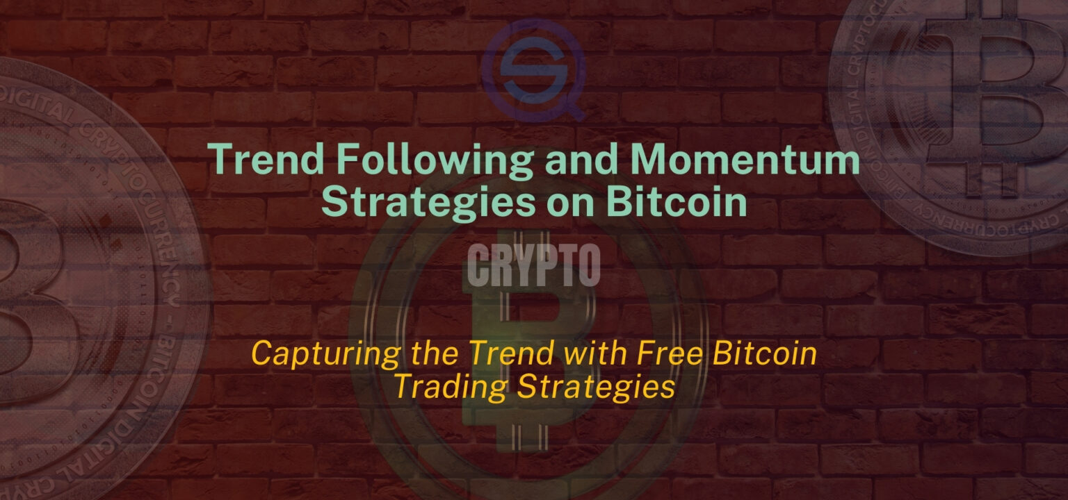 Featured header for "Trend Following and Momentum Strategies on Bitcoin" showing a trader analyzing Bitcoin candlestick charts with glowing digital interfaces.