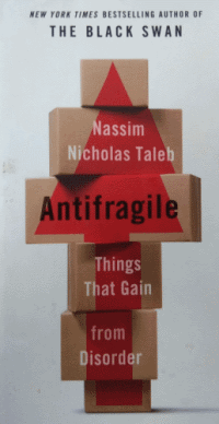 The book cover of "Antifragile: Things That Gain from Disorder" by Nassim Nicholas Taleb.