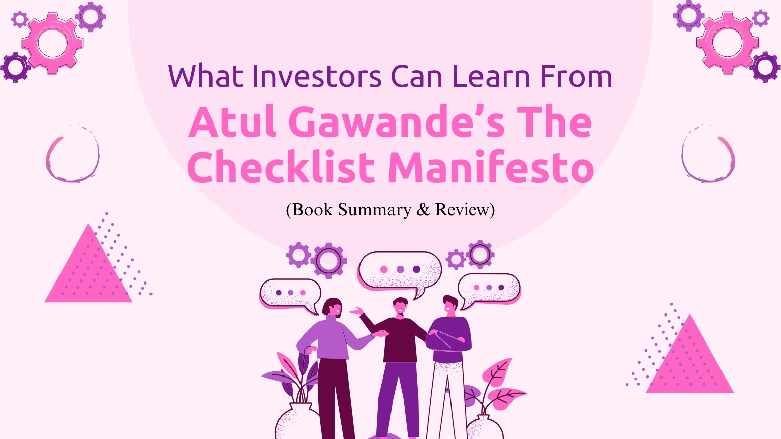 A professional web banner for "What Investors Can Learn From Atul Gawande’s The Checklist Manifesto (Book Summary & Review)."