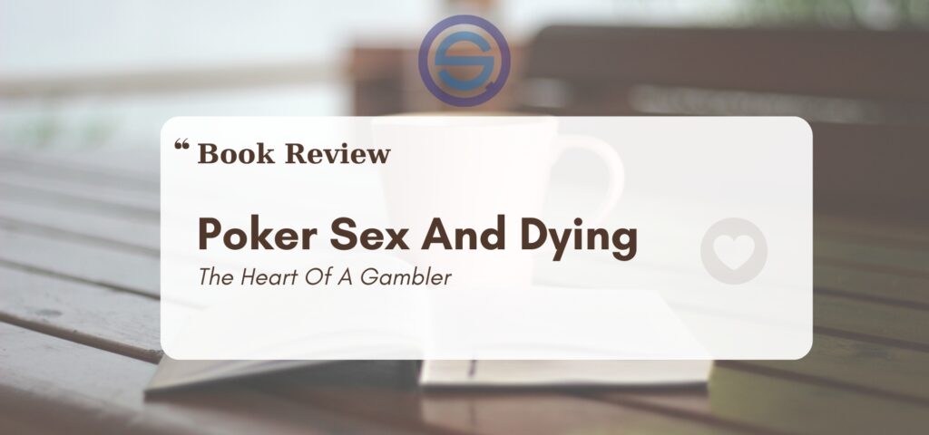 An educational infographic titled "Insights from Poker, Sex and Dying by Juel Anderson."