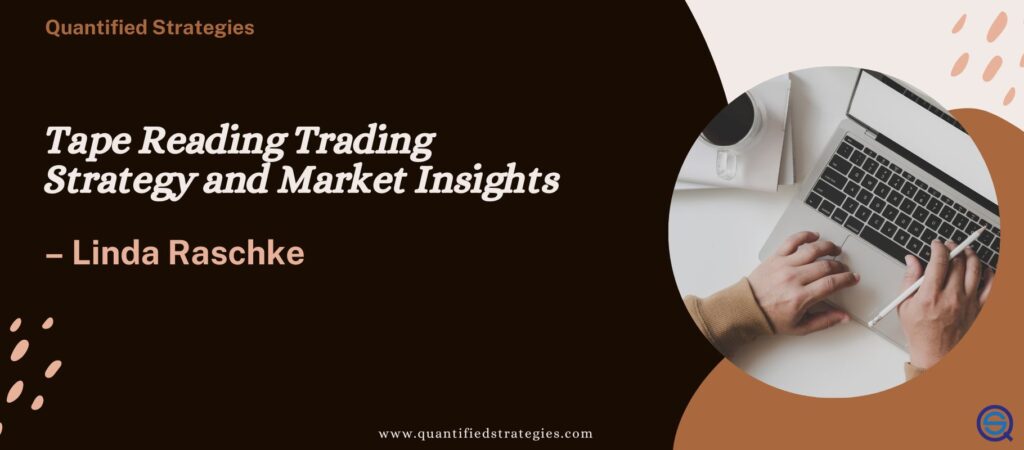 Linda Raschke – Tape Reading Trading Strategy and Market Insights, professional trading desk, technical charts, price action analysis, momentum trading tools.