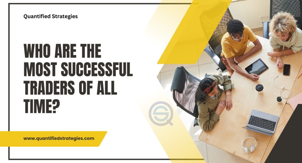A professional web banner for "Who Are the Most Successful Traders of All Time?".