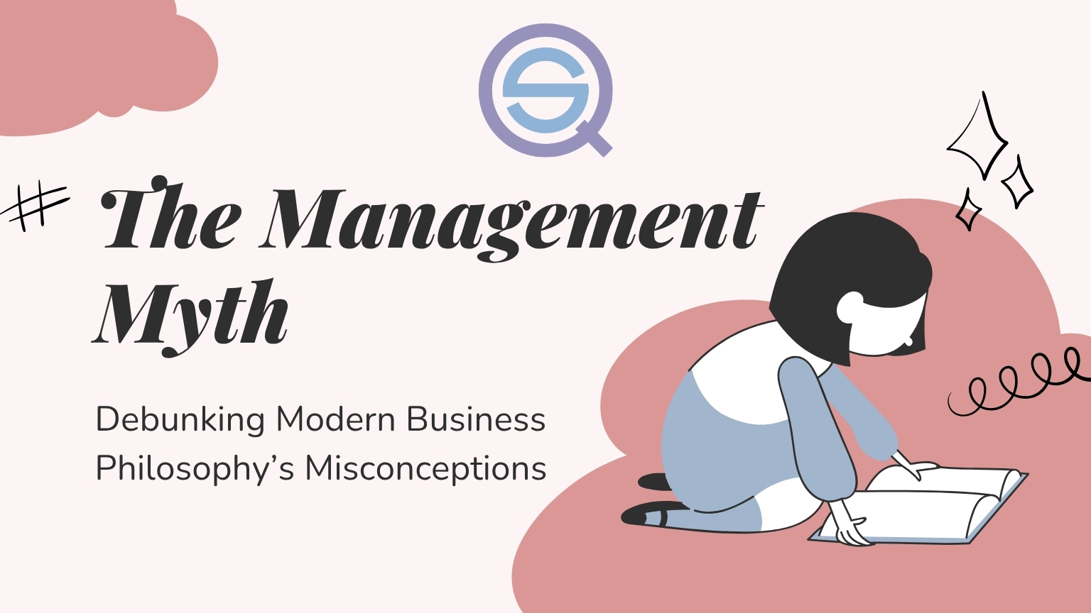 A professional web banner for "The Management Myth – Debunking Modern Business Philosophy’s Misconceptions".