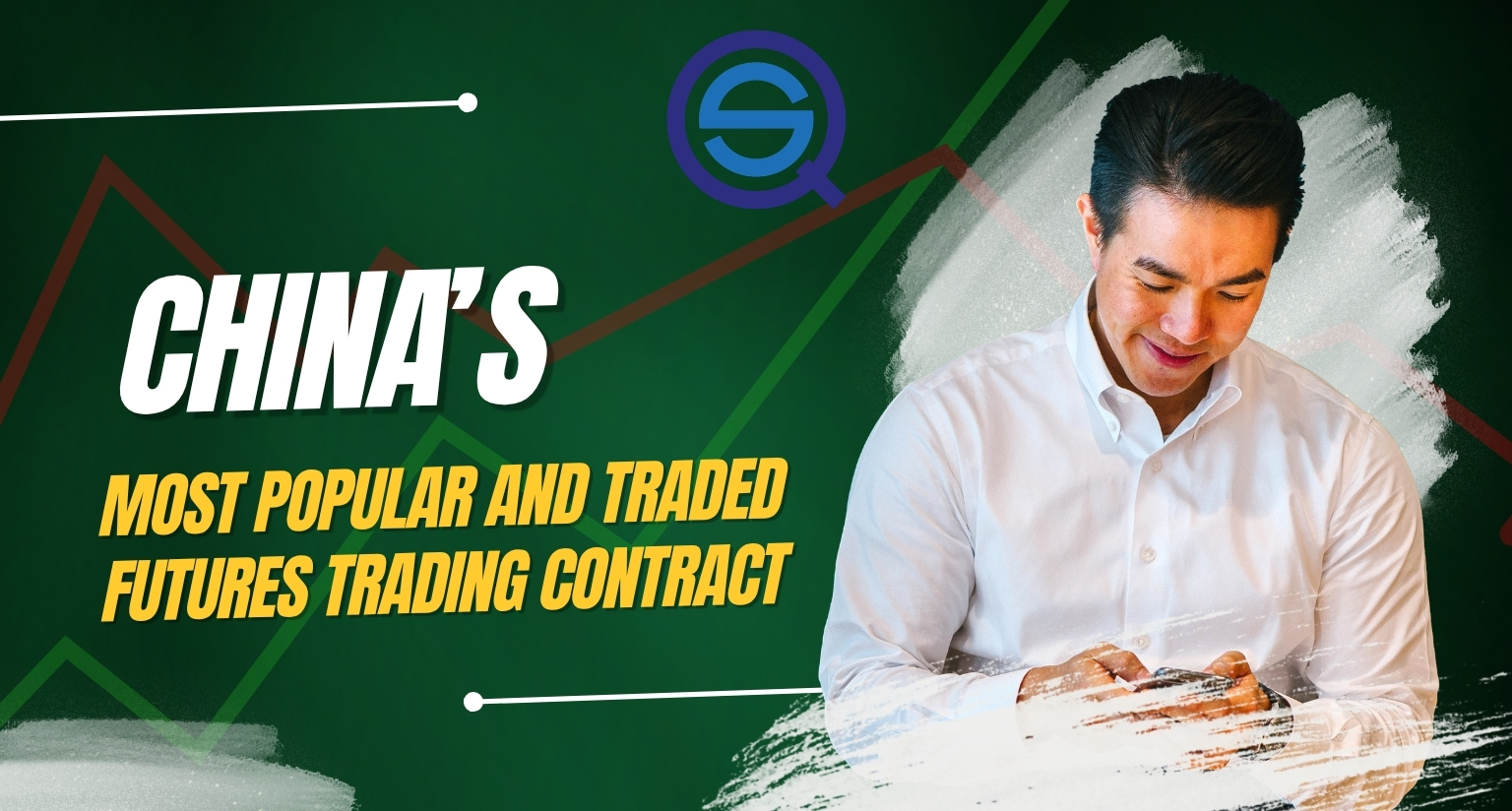 China’s Most Popular and Traded Futures Trading Contract, features a professional trader.