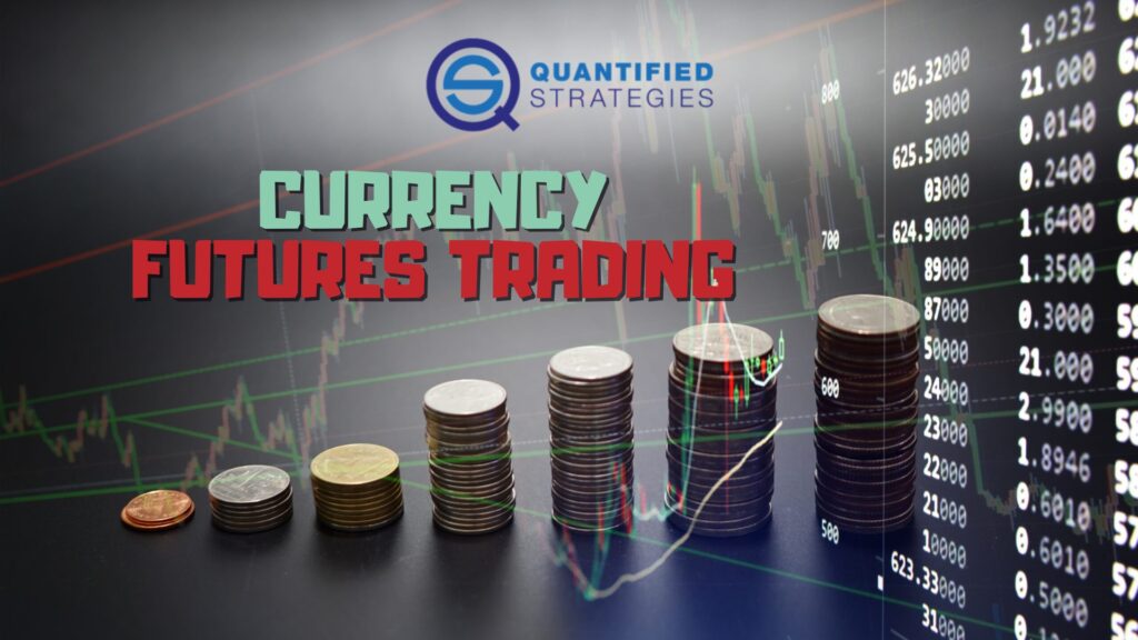 This graphic titled Currency Futures Trading shows growing coin stacks against financial market charts.
