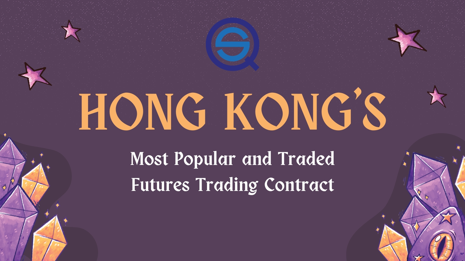 This graphic displays Hong Kong’s Most Popular and Traded Futures Trading Contract for investors.