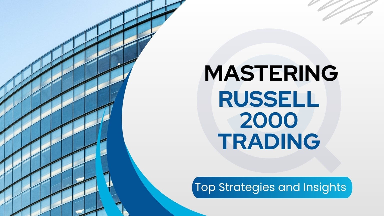 Mastering Russell 2000 Trading, displays essential financial strategies and market insights.