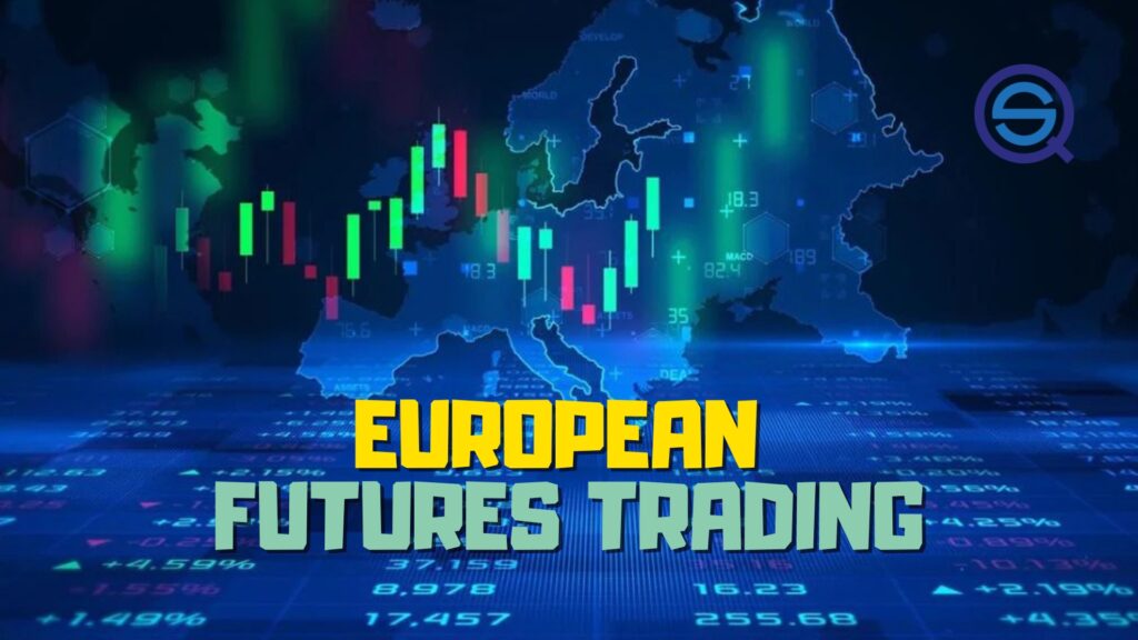 A financial graphic displays Popular European Futures Trading for active market analysis and data.