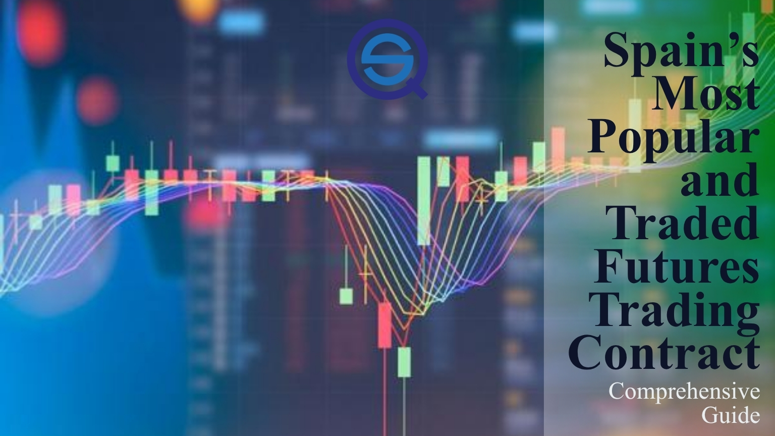 Spain’s Most Popular and Traded Futures Trading Contract, displays market chart trends.